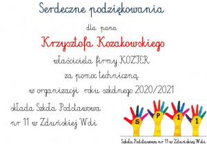Serdeczne podziękowanie dla Pana Krzysztofa Kozakowskiego właściciela firmy KOZTER za pomoc techniczną w organizacji roku szkolnego 2020/2021